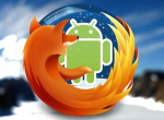 Firefox火狐Android版专为平板而生